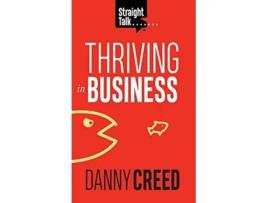 Livro Straight Talk Thriving in Business de Danny Creed (Inglês)