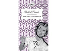 Livro Boiled Sweets How They Used to Do It de Two Magpies Publishing (Inglês)