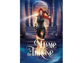 Livro A Flame In The Throne de Kira F Lindon (Inglês)