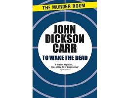 Livro To Wake The Dead de John Dickson Carr (Inglês)