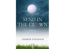 Livro SEND IN THE CLOWN de Andrew Stelmack (Inglês)
