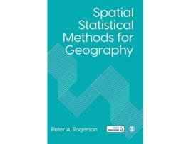 Livro Spatial Statistical Methods for Geography de Peter A Rogerson (Inglês - Capa Dura)