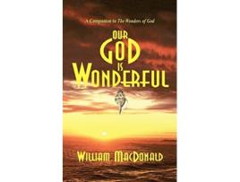 Livro Our God is Wonderful de William MacDonald (Inglês)