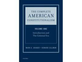 Livro Complete American Constitutionalism, Volume One de Mark A Graber e Howard Gillman (Inglês - Capa Dura)