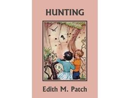 Livro Hunting de Edith M Patch e Harrison E Howe (Inglês)