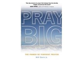 Livro Pray Big de Will Davis Jr (Inglês)