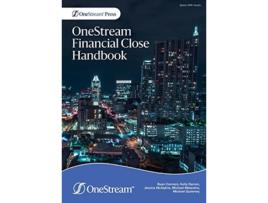 Livro OneStream Financial Close Handbook de Ryan Connors Kelly Darren Jessica McAlpine (Inglês)
