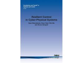 Livro Resilient Control in CyberPhysical Systems de Sean Weerakkody, Omur Ozel et al. (Inglês)