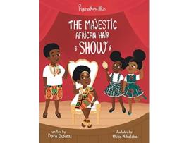 Livro Princess Nana Afia The Majestic African Hair Show de Dora Owusu (Inglês)