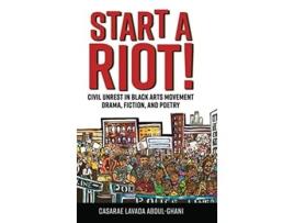 Livro Start a Riot! de Casarae Lavada Abdul-Ghani (Inglês - Capa Dura)