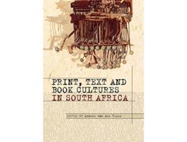 Livro Print Text and Book Cultures in South Africa de Andrew Van Der Vlies (Inglês)