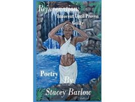 Livro Rejuvenation Innocent Until Proven Guilty de Stacey Barlow (Inglês)
