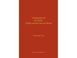 Livro Tangled Up in Text Tefillin and the Ancient World de Yehudah B Cohn (Inglês)