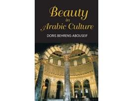Livro Beauty in Arabic Culture de Doris Behrens-Abouseif (Inglês - Capa Dura)