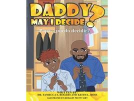 Livro Daddy May I Decide de Dr Tamecca Rogers Keith Ross (Inglês)