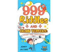 Livro 999 Riddles and Brain Teasers Smart Kids Challenge de Jenny Jacobs (Inglês - Capa Dura)