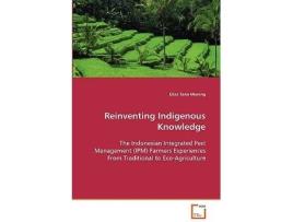 Livro Reinventing Indigenous Knowledge de Elias Tana Moning (Inglês)