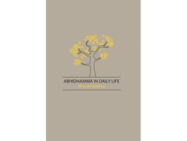 Livro Abhidhamma in Daily Life de Nina Van Gorkom (Inglês)