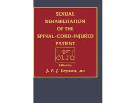 Livro Sexual Rehabilitation of the SpinalCordInjured Patient de J F J Leyson (Inglês)