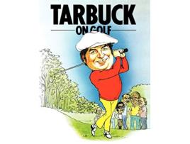 Livro Tarbuck on Golf de Jimmy Tarbuck (Inglês)
