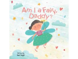 Livro Am I a Fairy Daddy de Mr Dean Cooper (Inglês)