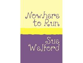 Livro NOWHERE TO RUN Large Print de Sue Welford (Inglês)