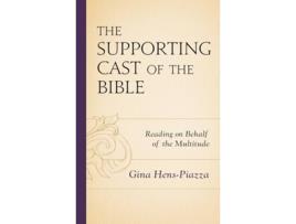 Livro The Supporting Cast of the Bible Reading on Behalf of the Multitude de Gina HensPiazza (Inglês)