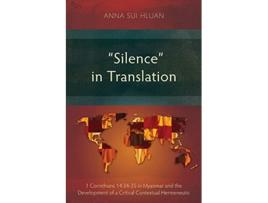 Livro Silence in Translation 1 Corinthians 143435 in Myanmar and the Development of a Critical Contextual Hermeneutic de Anna Sui Hluan (Inglês)