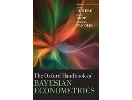 Livro Oxford Handbook of Bayesian Econometrics de John Geweke, Gary Koop et al. (Inglês - Capa Dura)