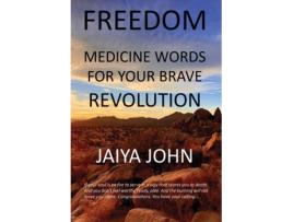Livro Freedom: Medicine Words for Your Brave Revolution Jaiya John (Inglês)