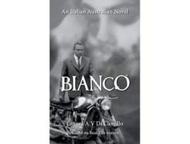 Livro Bianco Advanced Reader Copy Only de Gianni Anthony Vincent Di Camillo (Inglês)