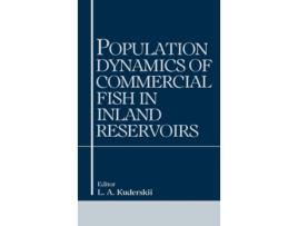 Livro Population Dynamics of Commercial Fish in Inland Reservoirs de La Kuderskii (Inglês - Capa Dura)