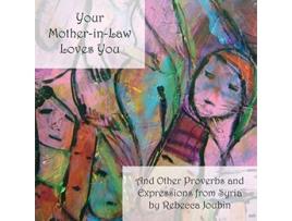 Livro Your MotherInLaw Loves You de Rebecca Joubin e Etab Hreib (Inglês)