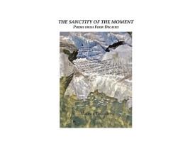 Livro The Sanctity of the Moment de Heather Tosteson (Inglês)