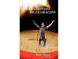 Livro El Reloj Divino De La Oración Spanish Edition de Blake Penson (Espanhol)