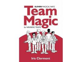 Livro Team Magic Eleven Magical Ways for Winning Teams de Iris Clermont (Inglês)