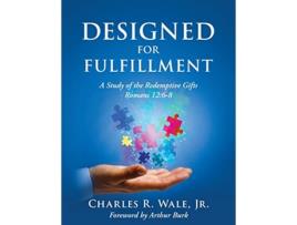 Livro Designed for Fulfillment de Charles R Wale (Inglês)