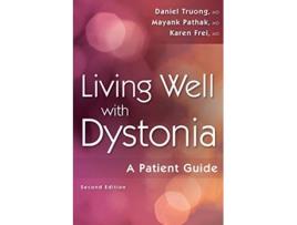 Livro Living Well with Dystonia A Patient Guide de Daniel Truong MD (Inglês)