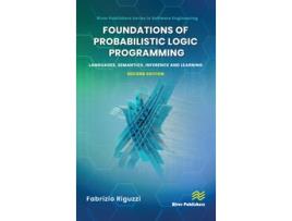 Livro Foundations of Probabilistic Logic Programming de Fabrizio Riguzzi (Inglês - Capa Dura)