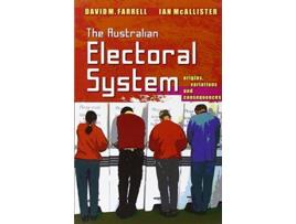 Livro The Australian Electoral System Origins Variations and Consequences de David M Farrell (Inglês)