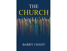 Livro The Church Vision Foundations for Ministry de Barry Chant (Inglês)