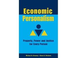 Livro Economic Personalism Power Property and Justice for Every Person de Michael D Greaney Dawn K Brohawn (Inglês)
