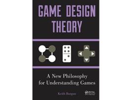 Livro Game Design Theory de Keith Burgun (Inglês)