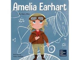 Livro Amelia Earhart A Kids Book About Flying Against All Odds 1 Mini Movers and Shakers de Mary Nhin (Inglês - Capa Dura)