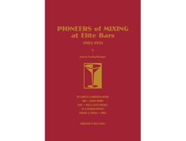 Livro Pioneers of Mixing at Elite Bars 19031933 de Charles Christopher Mueller (Inglês)