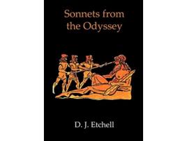 Livro Sonnets from the Odyssey de D J Etchell (Inglês)