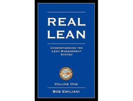 Livro Real Lean Understanding the Lean Management System Volume 1 de Bob Emiliani (Inglês)