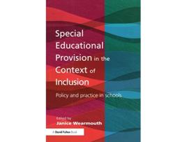 Livro Special Educational Provision in the Context of Inclusion Policy and Practice in Schools de Janice Wearmouth (Inglês)