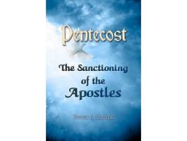 Livro Pentecost The Sanctioning of the Apostles de Steven A Carlson (Inglês)
