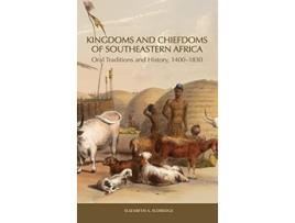 Livro Kingdoms and Chiefdoms of Southeastern Africa de Elizabeth A Eldredge (Inglês - Capa Dura)